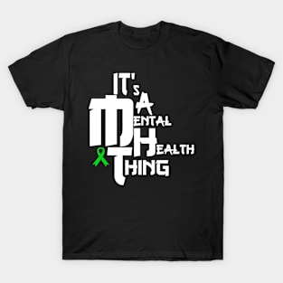 Mental Health Thing T-Shirt